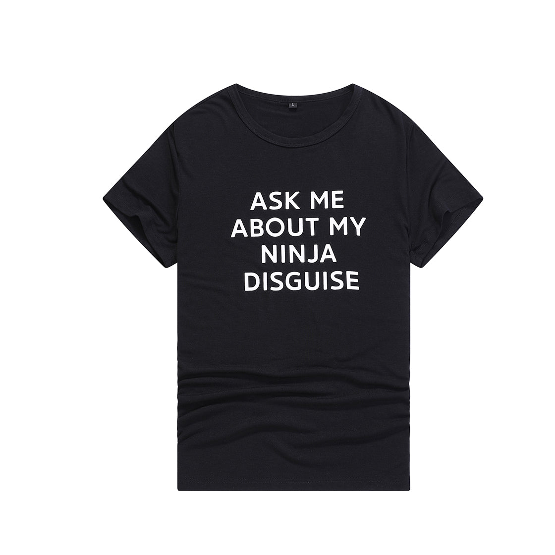 Ask Me About My Ninja Disguise T-Shirt - Small